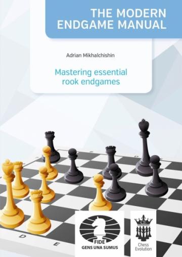 Carte, Mastering essential rook endgames - Adrian Mikhalchi de la Chess Events Srl