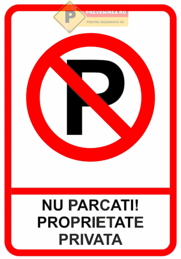 Indicatoare pentru proprietati private si parcari