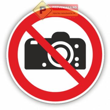 Semne de interzicere interzis fotografiatul de la Prevenirea Pentru Siguranta Ta G.i. Srl