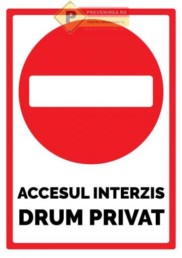 Semne pentru accesul interzis si proprietate privata