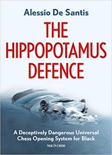 Carte, The Hippopotamus Defence - Alessio de Santis de la Chess Events Srl