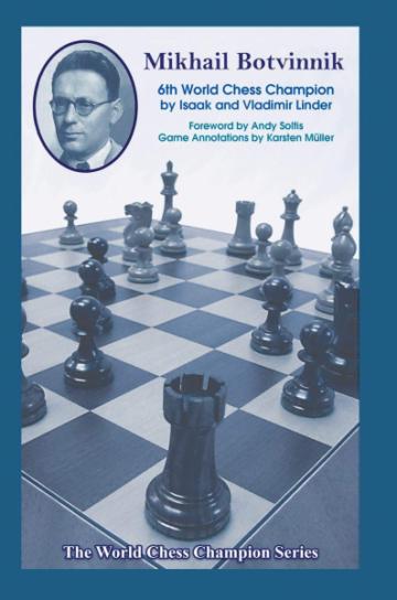 Carte, Mikhail Botvinnik : 6th World Chess Champion - Isaak de la Chess Events Srl