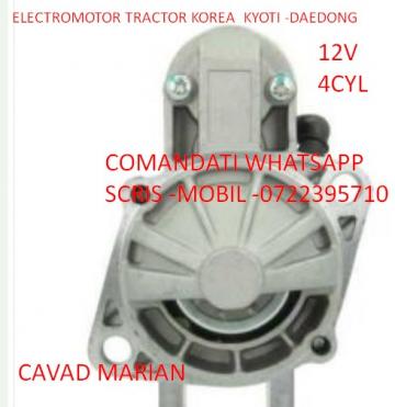 Electromotor nou tractor Korea KYOTI-12V 4 cilindri de la Cavad Prod Impex Srl