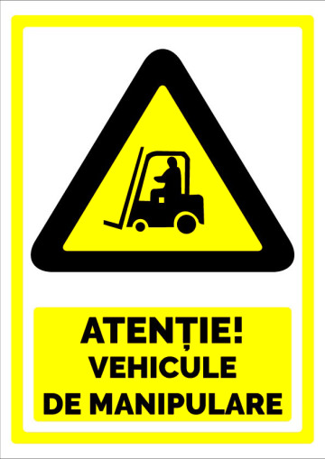 Semn pentru vehicule de manipulare de la Prevenirea Pentru Siguranta Ta G.i. Srl