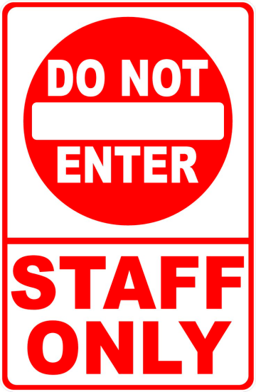 Semn Sign do not enter staff only de la Prevenirea Pentru Siguranta Ta G.i. Srl