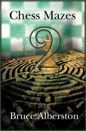 Carte, Chess Mazes 2 / Bruce Alberston de la Chess Events Srl