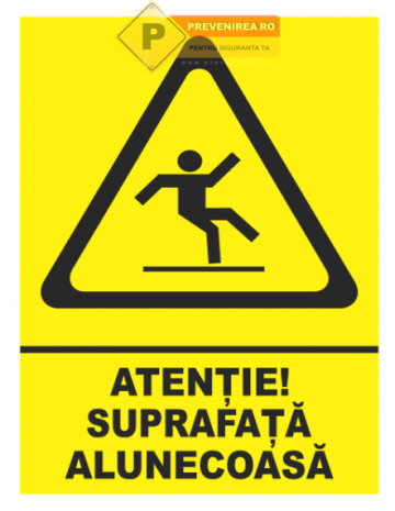 Indicator pentru suprafete alunecoase de la Prevenirea Pentru Siguranta Ta G.I. Srl