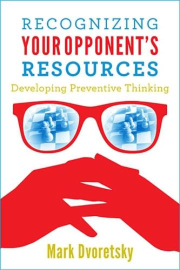 Carte, Recognizing Your Opponent Resources Mark Dvoretsky