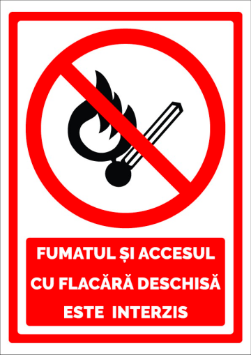 Semn de fumat interzis si accesul cu flacara deschisa