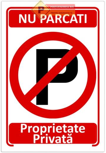 Indicator nu parcati - proprietate privata