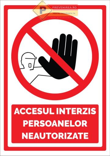 Placuta semnalistica acces interzis persoanelor